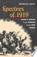Spectres of 1919 class and nation in the making of the new Negro /