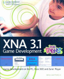 XNA 3.1 game development for teens game development on the PC, Xbox 360, and Zune player /