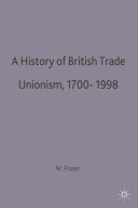 A history of British trade unionism, 1700-1998