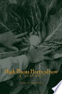 High Plains horticulture a history /