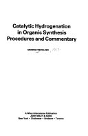 Catalytic hydrogenation in organic and commentary /