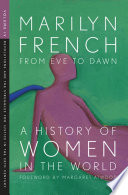 From eve to dawn a history of women.