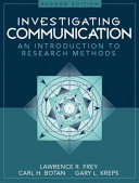 Investigating communication : an introduction to research methods /