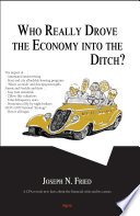 Who really drove the economy into the ditch?