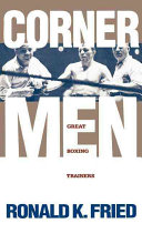 Corner men : great boxing trainers /