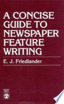 A conscience guide to newspaper feature writing /