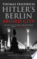 Hitler's Berlin abused city /