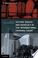 Victims' rights and advocacy at the International Criminal Court
