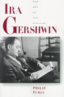 Ira Gershwin the art of the lyricist /