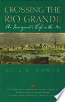 Crossing the Rio Grande an immigrant's life in the 1880s /