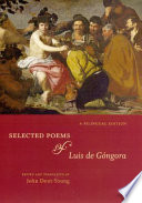 Selected poems of Luis de Góngora a bilingual edition /