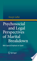 Psychosocial and Legal Perspectives of Marital Breakdown With Special Emphasis on Spain /