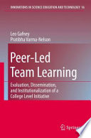 Peer-Led Team Learning: Evaluation, Dissemination, and Institutionalization of a College Level Initiative