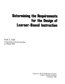 Determining the requirements for the design of learner-based instruction /