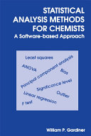 Statistical analysis methods for chemists a software-based approach /