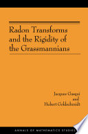 Radon transforms and the rigidity of the Grassmannians