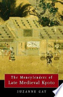The moneylenders of late medieval Kyoto
