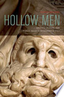 Hollow men writing, objects, and public image in Renaissance Italy /