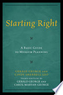 Starting right a basic guide to museum planning /