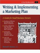 Writing and implementing a marketing plan a guide for small business owners /