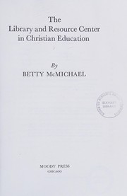 The library and the resource center in christian education /