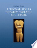 Personal styles in early Cycladic sculpture /