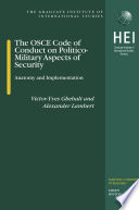 The OSCE code of conduct on politico-military aspects of security anatomy and implementation /