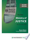 The new Ministry of Justice an introduction /