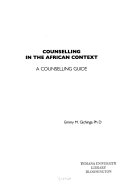 Counselling in the African context : a counselling guide /