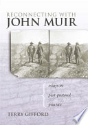 Reconnecting with John Muir essays in post-pastoral practice /