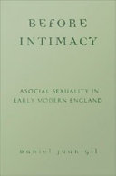 Before intimacy asocial sexuality in early modern England /