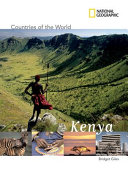 National Geographic Countries of the World : Kenya /