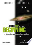 After the beginning a cosmic journey through space and time /