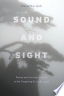 Sound and sight poetry and courtier culture in the Yongming era (483-493) /
