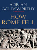 How Rome fell death of a superpower /