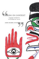 Talking in context language and identity in Kwakw_ak_a'wakw society /