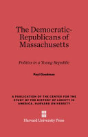 The Democratic-Republicans of Massachusetts : politics in a young republic /