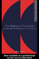 The making of curriculum collected essays /