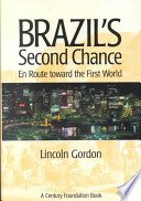 Brazil's second chance en route toward the first world /
