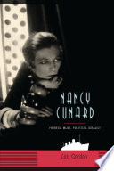Nancy Cunard heiress, muse, political idealist /
