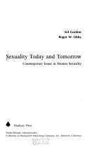 Sexuality today and tomorrow : contemporary issues in human sexuality /