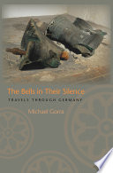 The bells in their silence travels through Germany /