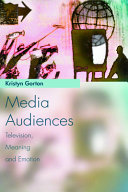 Media audiences television, meaning and emotion /