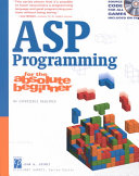 ASP programming for the absolute beginner the fun way to learn programming /