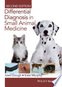 Differential diagnosis in small animal medicine /