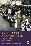 America in the Progressive Era, 1890-1917 /