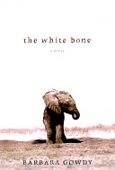 The white bone : a novel /