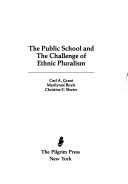The public school and the challenge of ethnic pluralism /