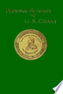 Personal memoirs of U.S. Grant.