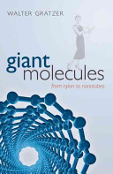 Giant molecules : From nylon to nanotubes.